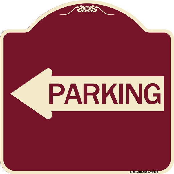 Parking With Left Arrow Heavy-Gauge Aluminum Architectural Sign, 18" x 18", BU-1818-24372